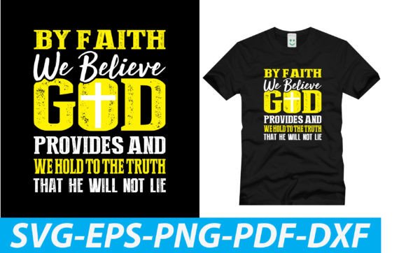 By Faith, We Believe God Provides