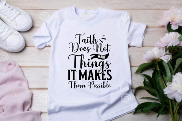 Faith Does Not Make Things It Makes SVG