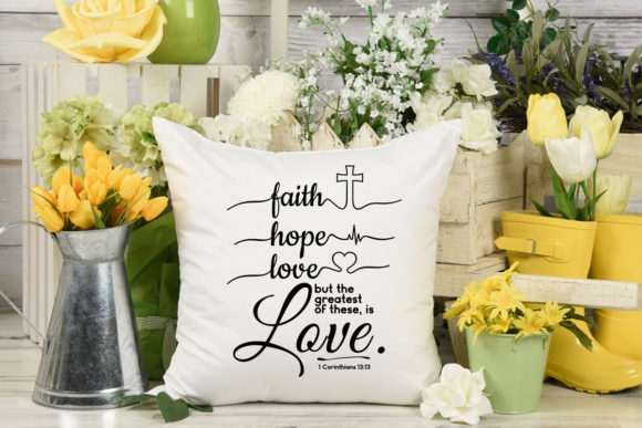 Reviewing Faith, Hope, Love- 1 Cor.13 SVG for Real Projects