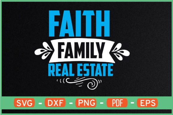 Reviewing the Faith Family Real Estate T-Shirt Design