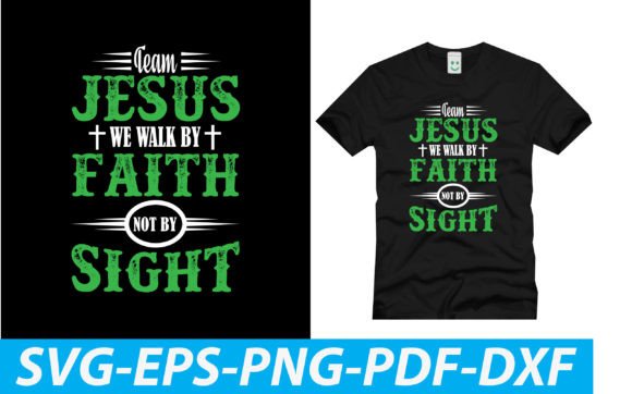 Team Jesus We Walk by Faith Not by Sigh Review